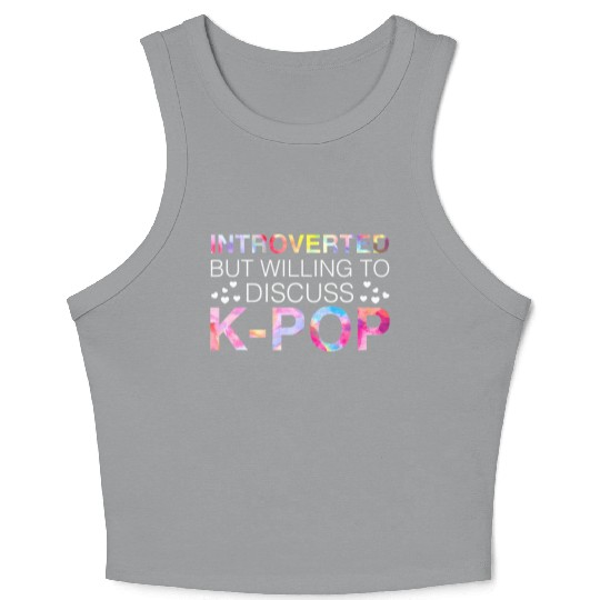 Introverted But Willing To Discuss K-Pop Korean Crop Tank Top