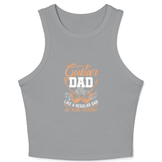 Guitar Dad Awesome Fathers Day Player Musician Crop Tank Top