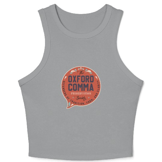 The Oxford Comma Preservation Society Team Oxford Crop Tank Top