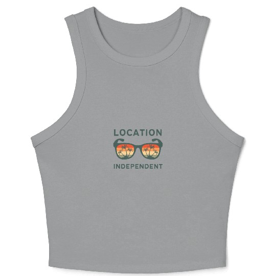 Digital nomad = Location independent Crop Tank Top