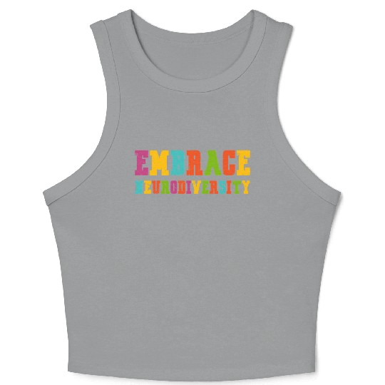Adhd Autism Asd Embrace Neurodiversity Crop Tank Top
