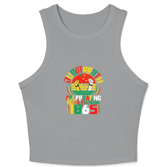 Juneteenth black freedom 1865 Apparel Crop Tank Top