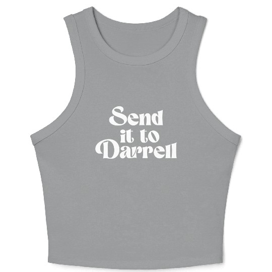 Send It To Darrell Send It To Daryl Send It To Crop Tank Top