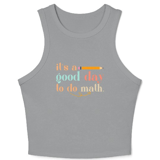 It'S A Day To Do Math Formula Geek Equation Study Crop Tank Top