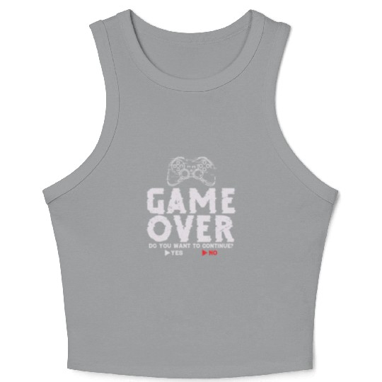 Game Over Do You Want To Continue Yes No Crop Tank Top