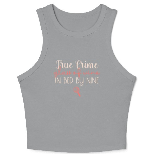 True Crime True Crime Glass Of Wine In Bed By Nine Crop Tank Top