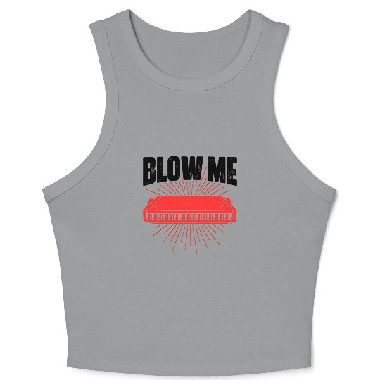 Blow Me Harmoa Wind Instrut Jazz Music Crop Tank Top