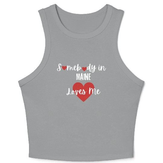 Somebody in Maine Loves Me Crop Tank Top
