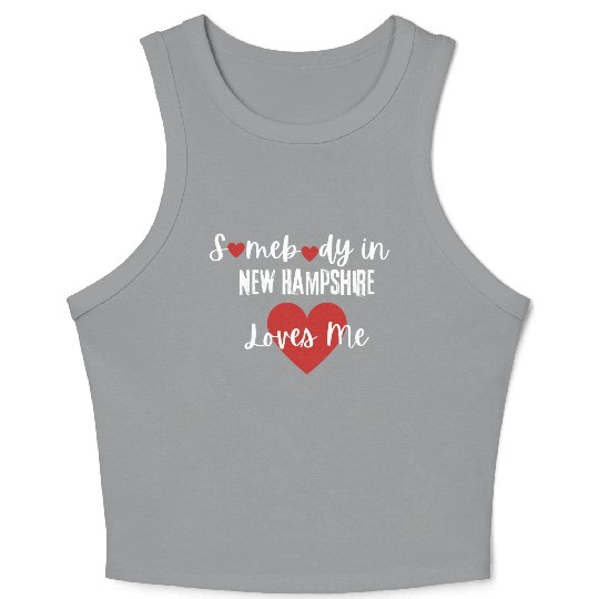 Somebody in New Hampshire Loves Me Crop Tank Top