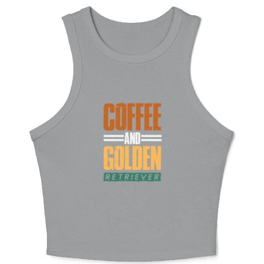 Coffee And Golden Retriever Dog Lover Crop Tank Top