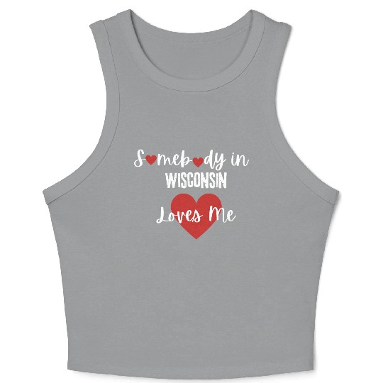 Somebody in Wisconsin Loves Me Crop Tank Top