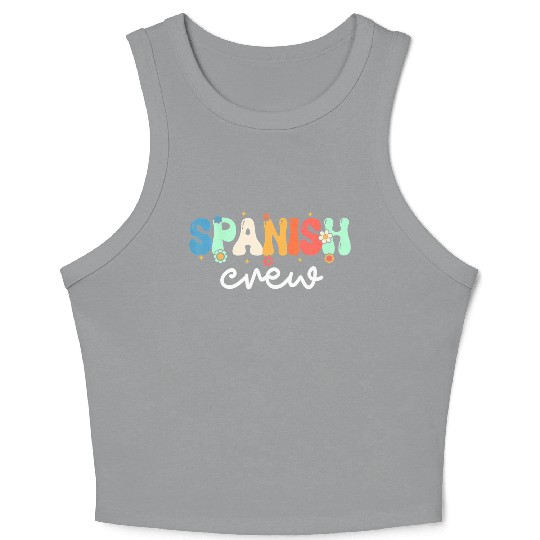 Spanish Teacher Spanish Crew Back To School Crop Tank Top