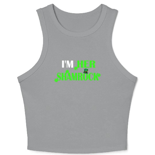 I'M Her Shamrock I'M His Lucky Charm St Patric Crop Tank Top