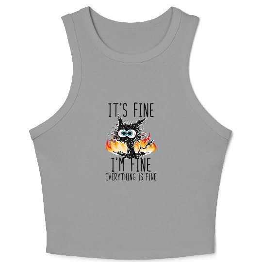 It'S Fine I'M Fine Everything Is Fine Cat Crop Tank Top