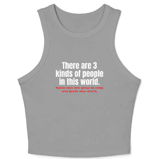 3 Kinds Of People Funny Math Crop Tank Top