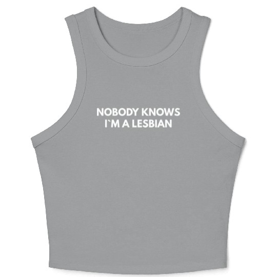 Nobody Knows Im A Lesbian humor red Crop Tank Top