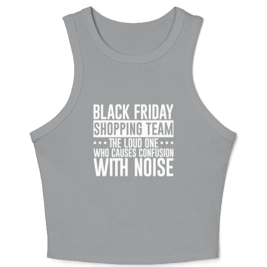 Black Friday Shopping Team 1 Crop Tank Top