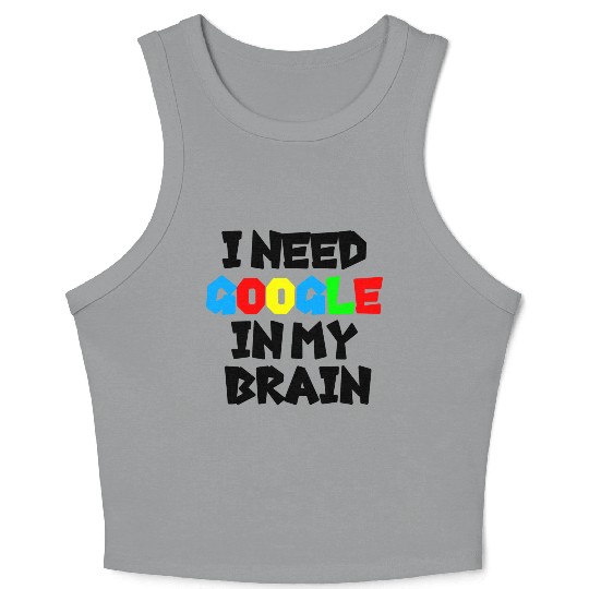 I need GOOGLE girl Crop Tank Top