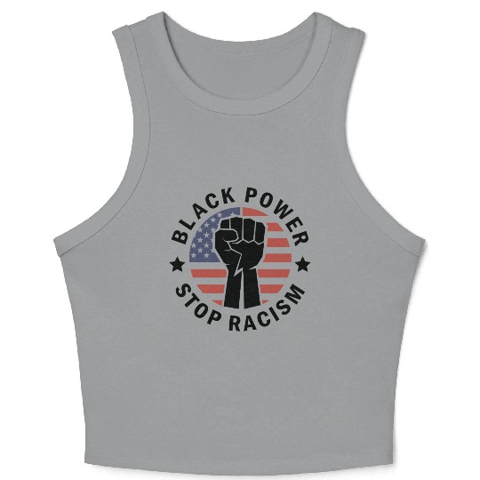 Black Power Stop Racism Crop Tank Top