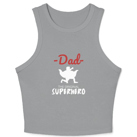 Father's Day Dad my Original Superhero Crop Tank Top