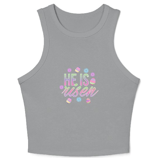 He Is Risen Easter Christian Message Easter Eggs Crop Tank Top