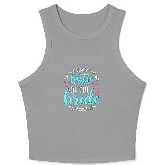 Maid Of Honor Bestie Of The Bride Wedding Bridal Crop Tank Top