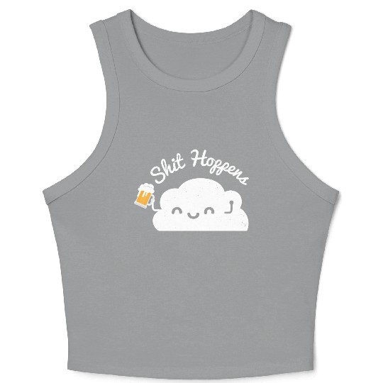 Shit Hoppens Funny Hops Beer Lover Crop Tank Top