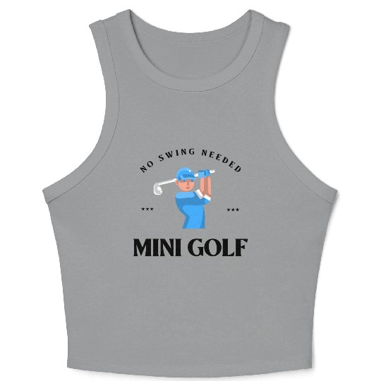 Mini Golf | Miniature Golf | Mini Golfer Crop Tank Top