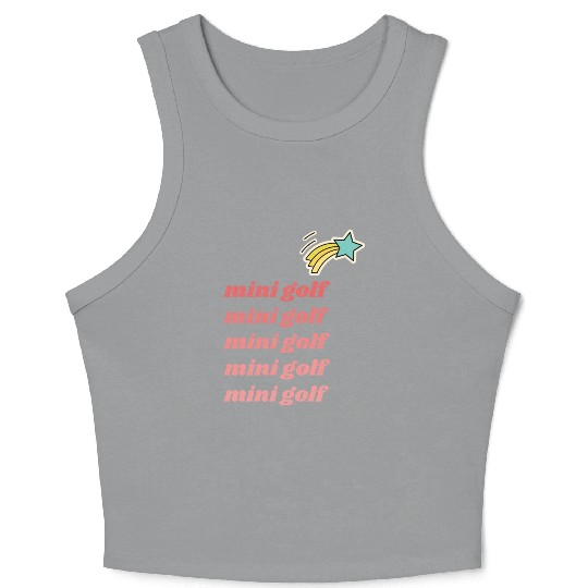 Mini Golf | Miniature Golf | Mini Golfer Crop Tank Top