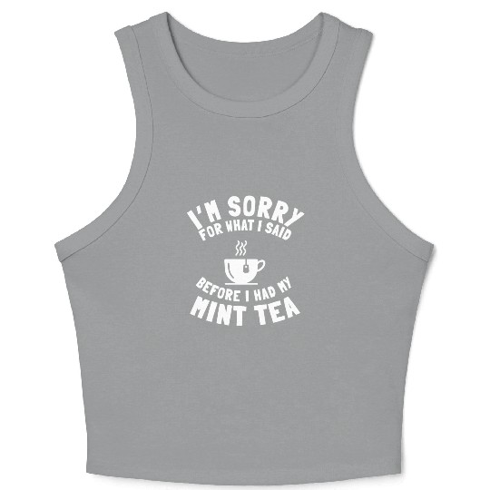Cool Mint Tea Lover Saying Crop Tank Top