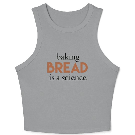 Baking bread is a science vintage hippie music Crop Tank Top