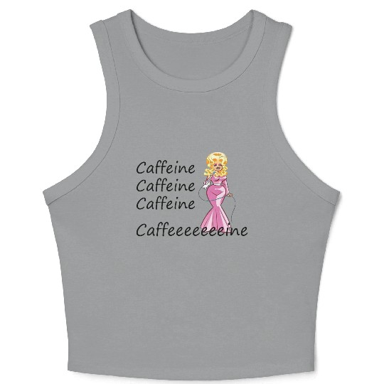 Dolly Parton fan; coffee drinker; caffeine Crop Tank Top