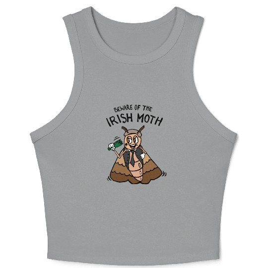 Beware of the Irish Moth / Mob Crop Tank Top