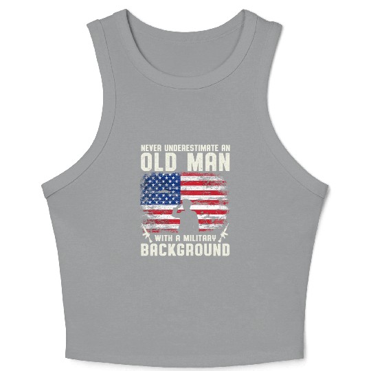 Never Underestimate An Old Man US Army Veteran Crop Tank Top