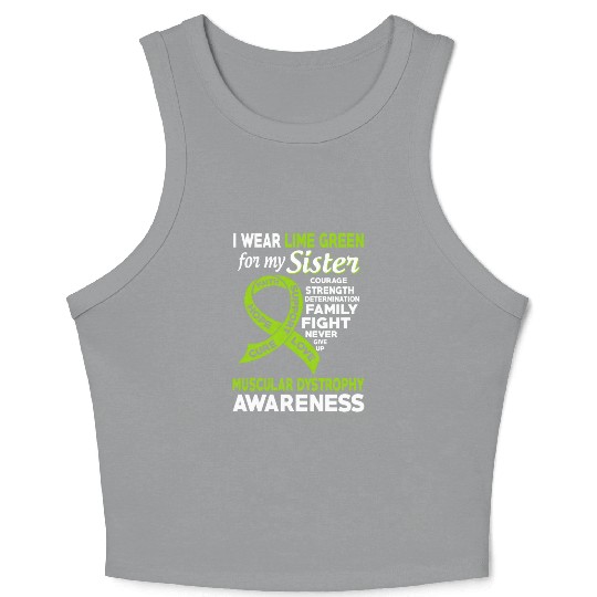 I Wear Lime Green For My Sister Muscular Dystrophy Crop Tank Top
