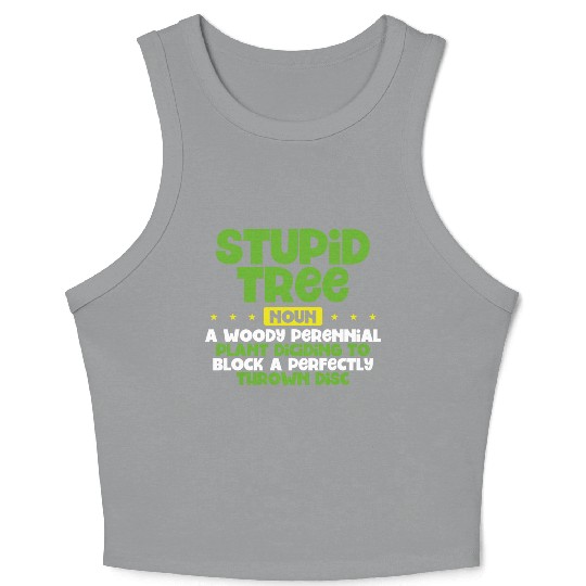 Stupid tree noun disc golf green retro Crop Tank Top