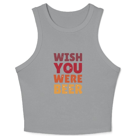 I wish you were here with me nature Crop Tank Top