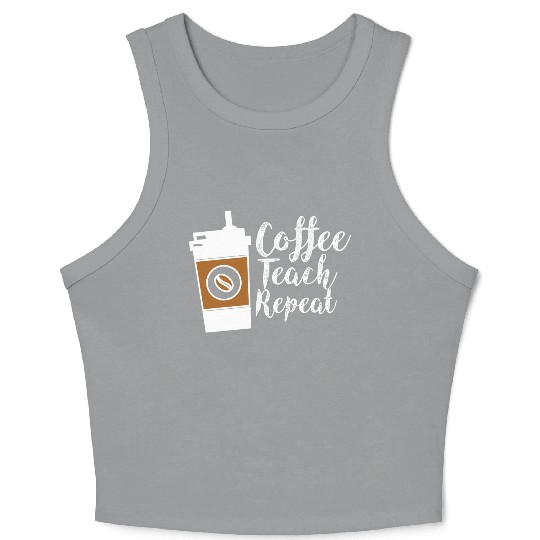 Teacher Appreciation Teacher Life Crop Tank Top