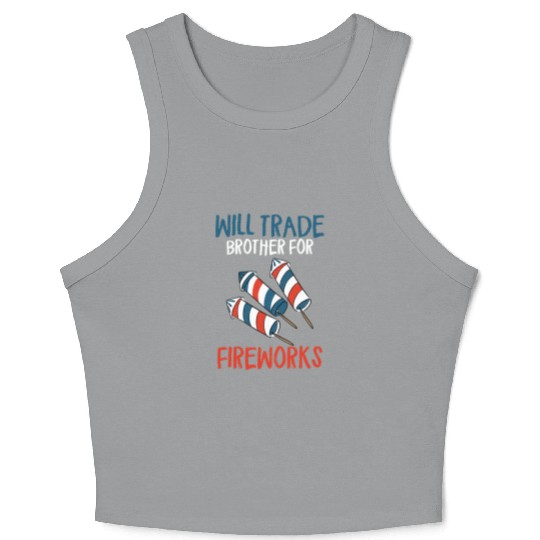 Will Trade Brother For Fireworks Funny 4th Of July Crop Tank Top