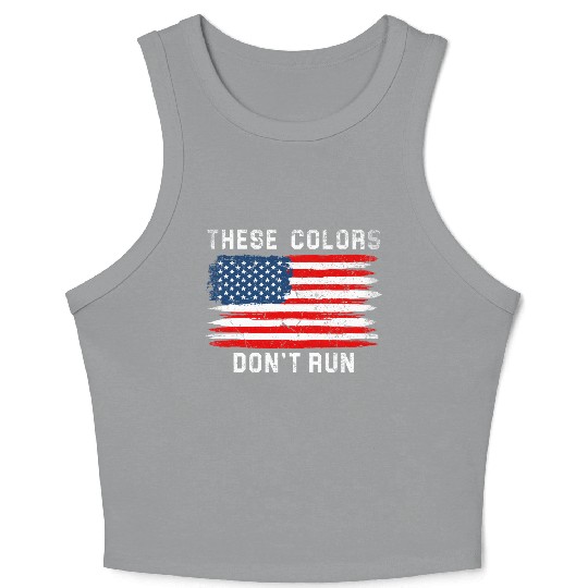 These Colors American Flag Don'T Run Retro Crop Tank Top