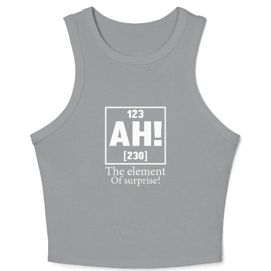 123 AH 230 THE ELEMENT OF SURPRISE Crop Tank Top