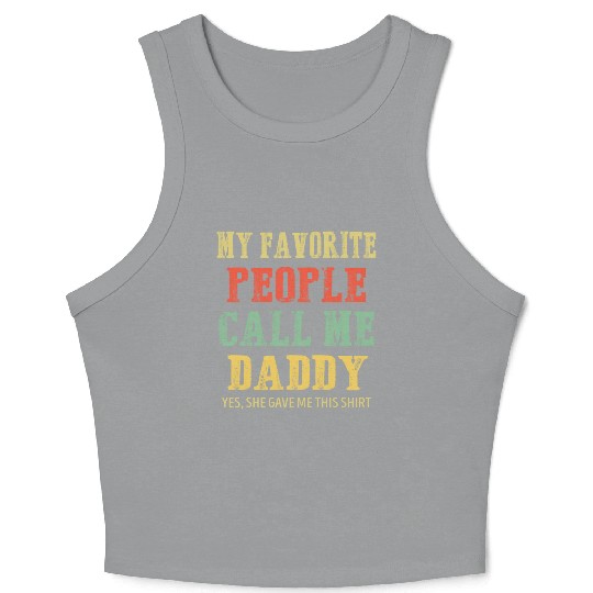 My Favorite People Call Me Daddy Vintage Crop Tank Top