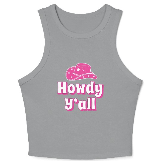 Howdy Y all Pink Cowboy Hat Crop Tank Top