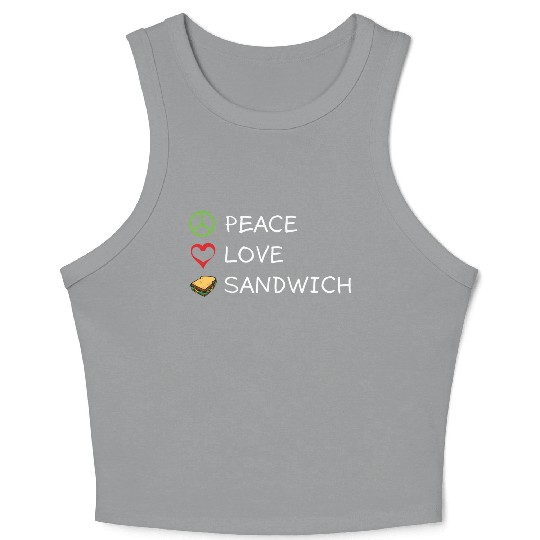 Peace Love Sandwich Hippie Sandwich Lover Crop Tank Top
