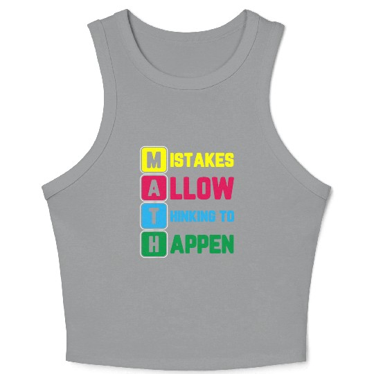 Im Math Teacher Love Math Mistakes Allow Thinking Crop Tank Top