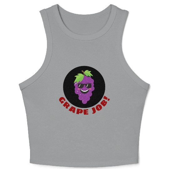 Grape Job Grape Pun Crop Tank Top