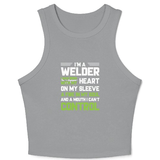 I m A Welder I Was Born With My Heart On My Sleeve Crop Tank Top