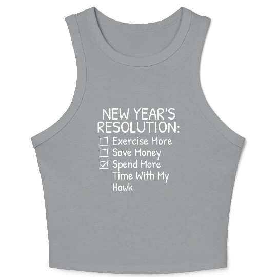 New Year s Resolution For Hawk Lover Crop Tank Top