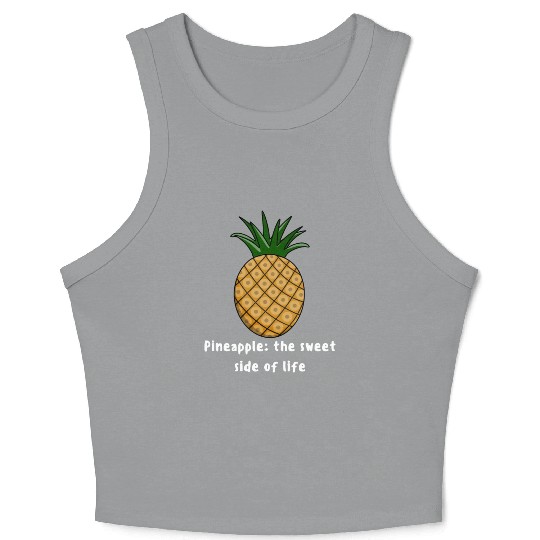 Pineapple The Sweet Side Of Life Crop Tank Top