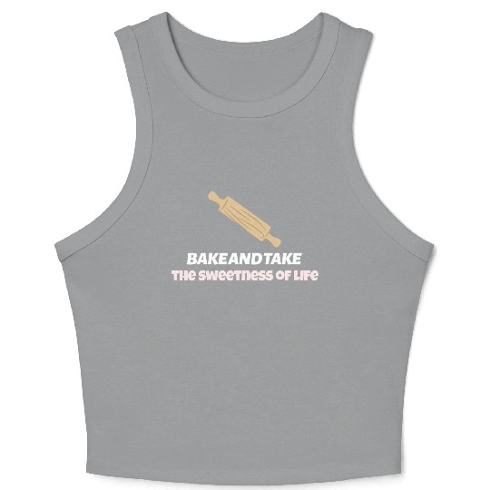 Bake and take the sweetness of life Crop Tank Top